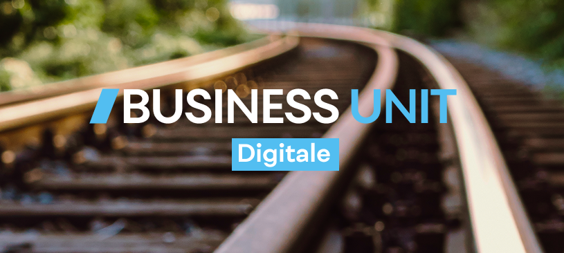 Business Unit – Digital